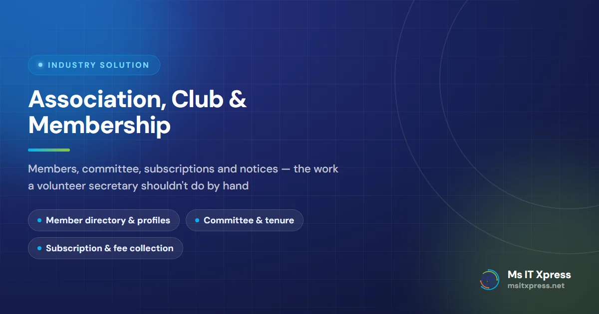 Association, Club & Membership — Members, committee, subscriptions and notices — the work a volunteer secretary shouldn't do by hand